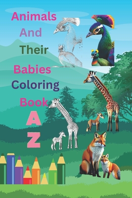 Coloring Book A-Z Animals and Their Babies - Ahmed, Imtiaz