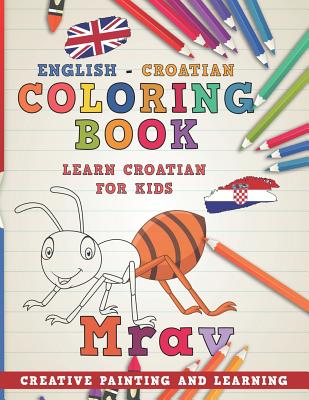 Coloring Book: English - Croatian I Learn Croatian for Kids I Creative Painting and Learning. - Nerdmediaen