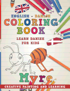 Coloring Book: English - Danish I Learn Danish for Kids I Creative Painting and Learning.