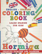 Coloring Book: English - Spanish I Learn Spanish for Kids I Creative Painting and Learning.