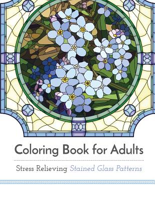 Coloring Book for Adults: Stress Relieving Stained Glass - 