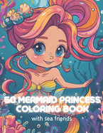 coloring book for kids 5-12: The Story of the Mermaid Princess and Her Sea Friends