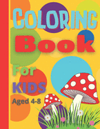 Coloring book for kids ages 4-8: Fun coloring book for kids, easy coloring book, cute coloring pictures, coloring book for kids ages 4-8, Coloring made easy and fun for kids