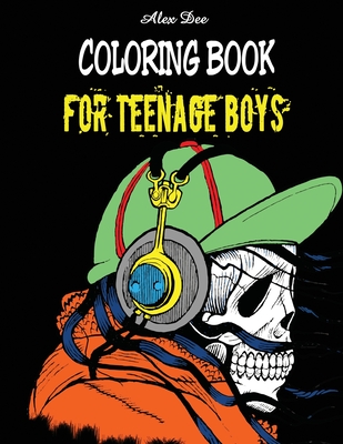 Coloring Book for Teenage Boys - Dee, Alex