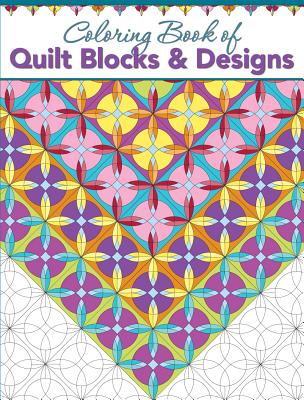 Coloring Book of Quilt Blocks & Designs - Editors at Landauer Publishing