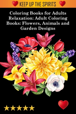 Coloring Books for Adults Relaxation - Adult Coloring Books, and Coloring Books for Adults Relaxation, and Adult Colouring Books