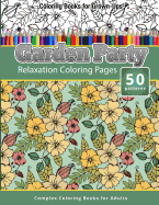 Coloring Books for Grown-Ups: Garden Party: Relaxation Coloring Pages