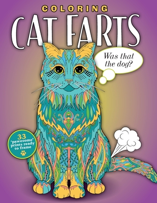 Coloring Cat Farts: A Funny and Irreverent Coloring Book for Cat Lovers (for all ages) - Topix Media Lab (Creator)