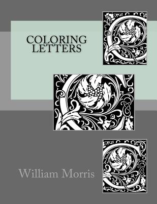 Coloring letters - Guido, Monica (Editor), and Morris, William