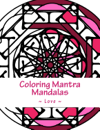 Coloring Mantra Mandalas - Love