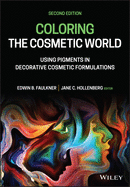 Coloring the Cosmetic World: Using Pigments in Decorative Cosmetic Formulations