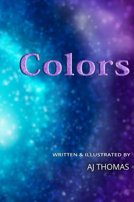 Colors: 20 colors for young children to learn - Thomas, A J