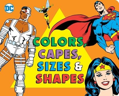 Colors and Capes, Sizes and Shapes - Katz, Morris