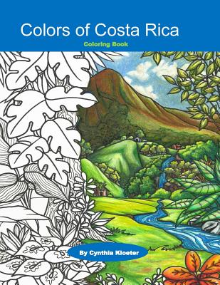 Colors of Costa Rica: Coloring Book - Kloeter, Cynthia