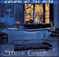 Colors of the Mind - Steve Gorn