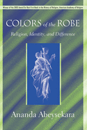 Colors of the Robe: Religion, Identity, and Difference