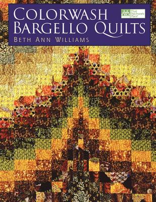 Colorwash Bargello Quilts Print on Demand Edition - Williams, Beth Ann