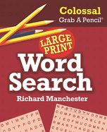 Colossal Grab a Pencil Large Print Word Search