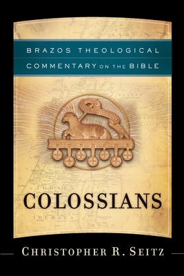 Colossians - Seitz, Christopher R