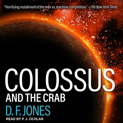 Colossus and the Crab - Jones, D F, and Ochlan, P J (Read by)