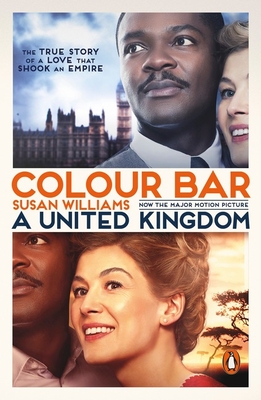 Colour Bar: The Triumph of Seretse Khama and His Nation - Williams, Susan