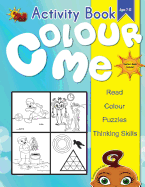Colour Me - Activity Book