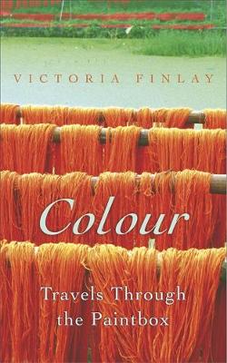 Colour: Travels through the Paintbox - Finlay, Victoria