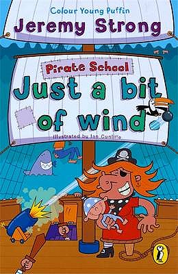 Colour Young Puffin Pirate School Just a Bit of Wind - Strong, Jeremy, PhD