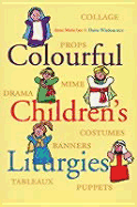 Colourful Children's Liturgies