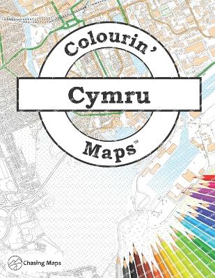 Colourin' Maps Cymru: Wales - Maps, Chasing