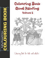 Colouring Book Gond Painting - Volume 2 AmyTmy Colouring Book Series 8.5 x 11 inch Matte Cover
