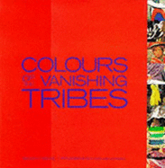 Colours of the Vanishing Tribes