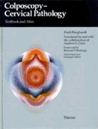 Colposcopy-Cervical Pathology: Textbook and Atlas