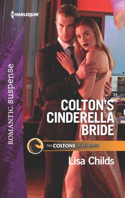 Colton's Cinderella Bride - Childs, Lisa