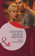Colton's Ranch Refuge - Cornelison, Beth