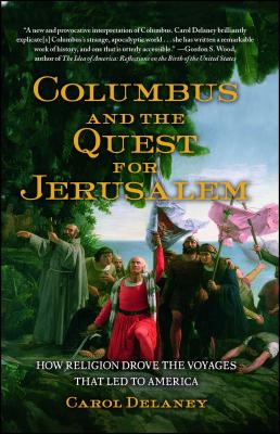 Columbus and the Quest for Jerusalem - Delaney, Carol