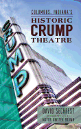 Columbus, Indiana's Historic Crump Theatre