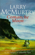 Comanche Moon - McMurtry, Larry