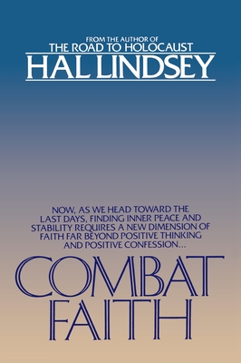 Combat Faith - Lindsey, Hal, Mr.