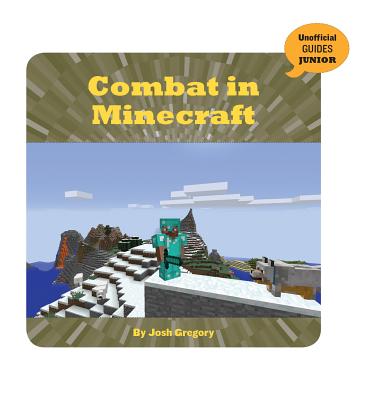 Combat in Minecraft - Gregory, Josh