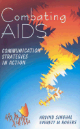 Combating AIDS: Communication Strategies in Action