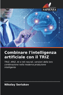 Combinare l'intelligenza artificiale con il TRIZ