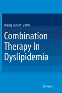 Combination Therapy in Dyslipidemia