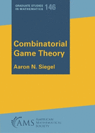 Combinatorial Game Theory