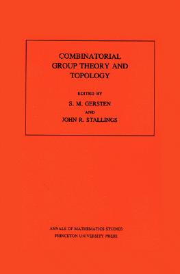 Combinatorial Group Theory and Topology - Gersten, S M (Editor), and Stallings, John R (Editor)