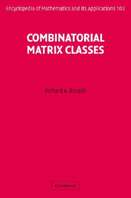 Combinatorial Matrix Classes - Brualdi, Richard A.