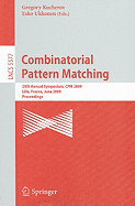 Combinatorial Pattern Matching: 20th Annual Symposium, CPM 2009 Lille, France, June 22-24, 2009 Proceedings