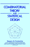 Combinatorial Theory and Statistical Design