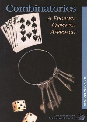 Combinatorics: A Problem Oriented Approach - Marcus, Daniel A.