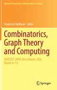 Combinatorics, Graph Theory and Computing: SEICCGTC 2020, Boca Raton, USA, March 9-13